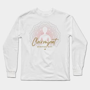 Clairvoyant Spiritual Gift Long Sleeve T-Shirt